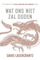 Wat ons niet zal doden Millennium IV
